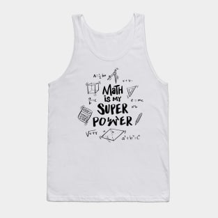 Math is my super power Tank Top